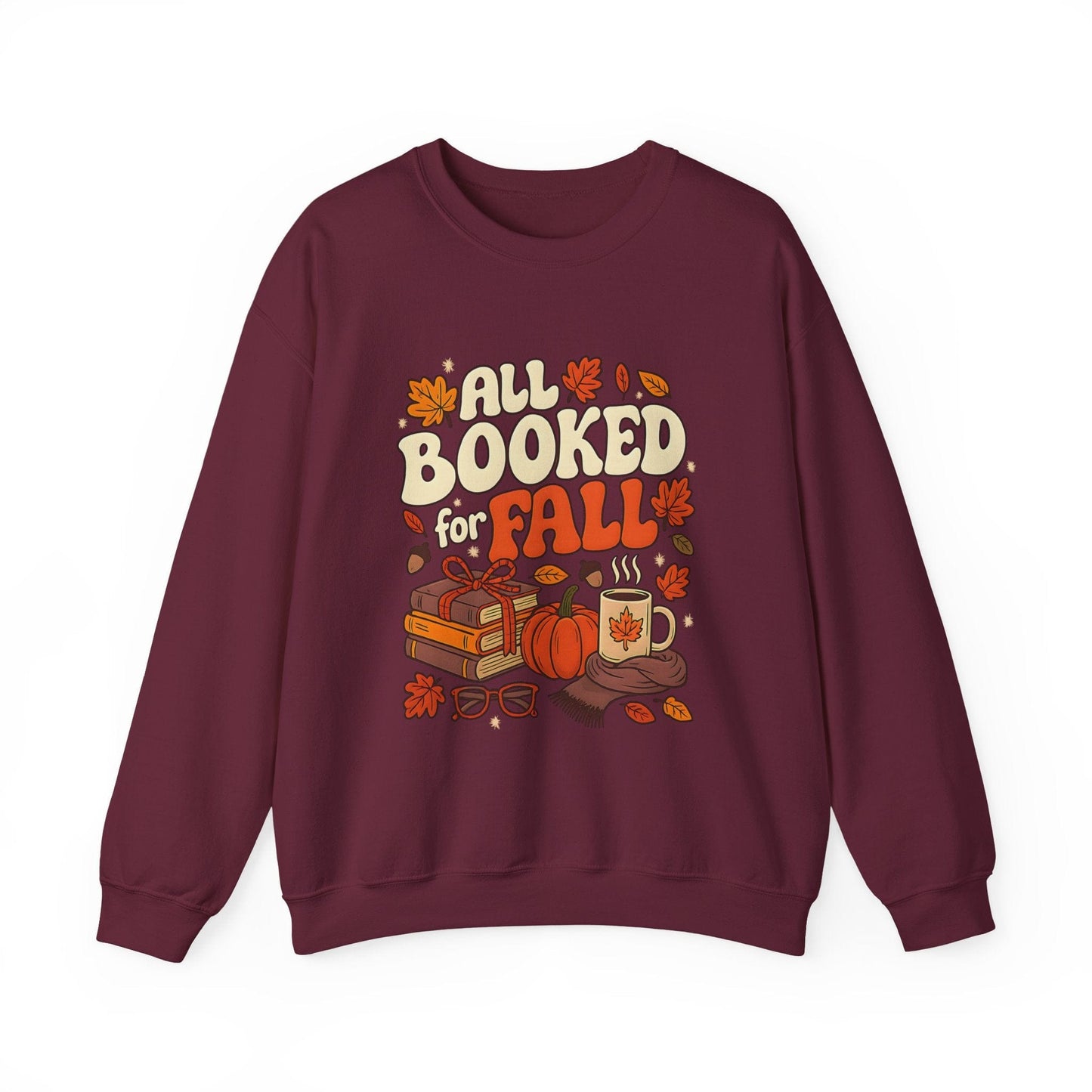 All Booked for Fall - Book Lover Sweatshirt