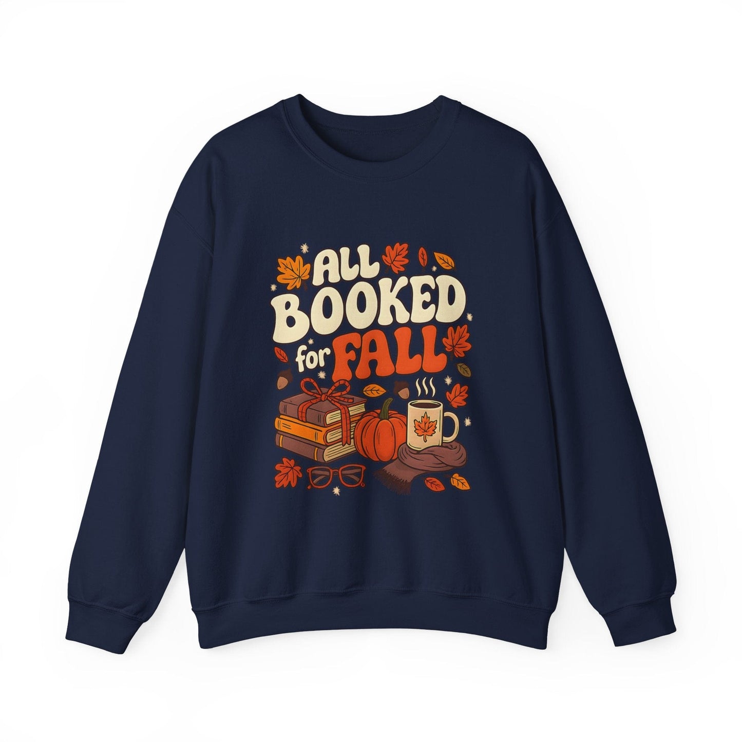 All Booked for Fall - Book Lover Sweatshirt