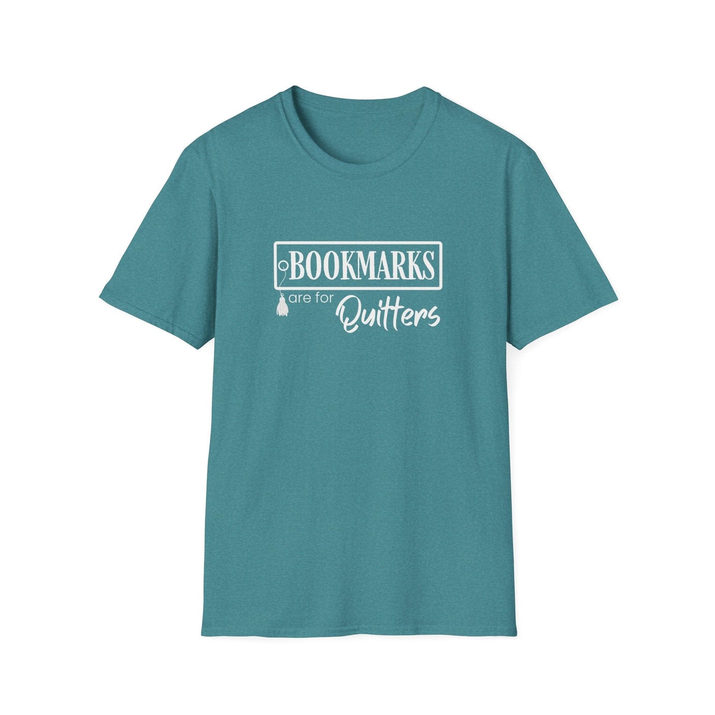 Bookmarks are for Quitters Funny Book Lover T-Shirt