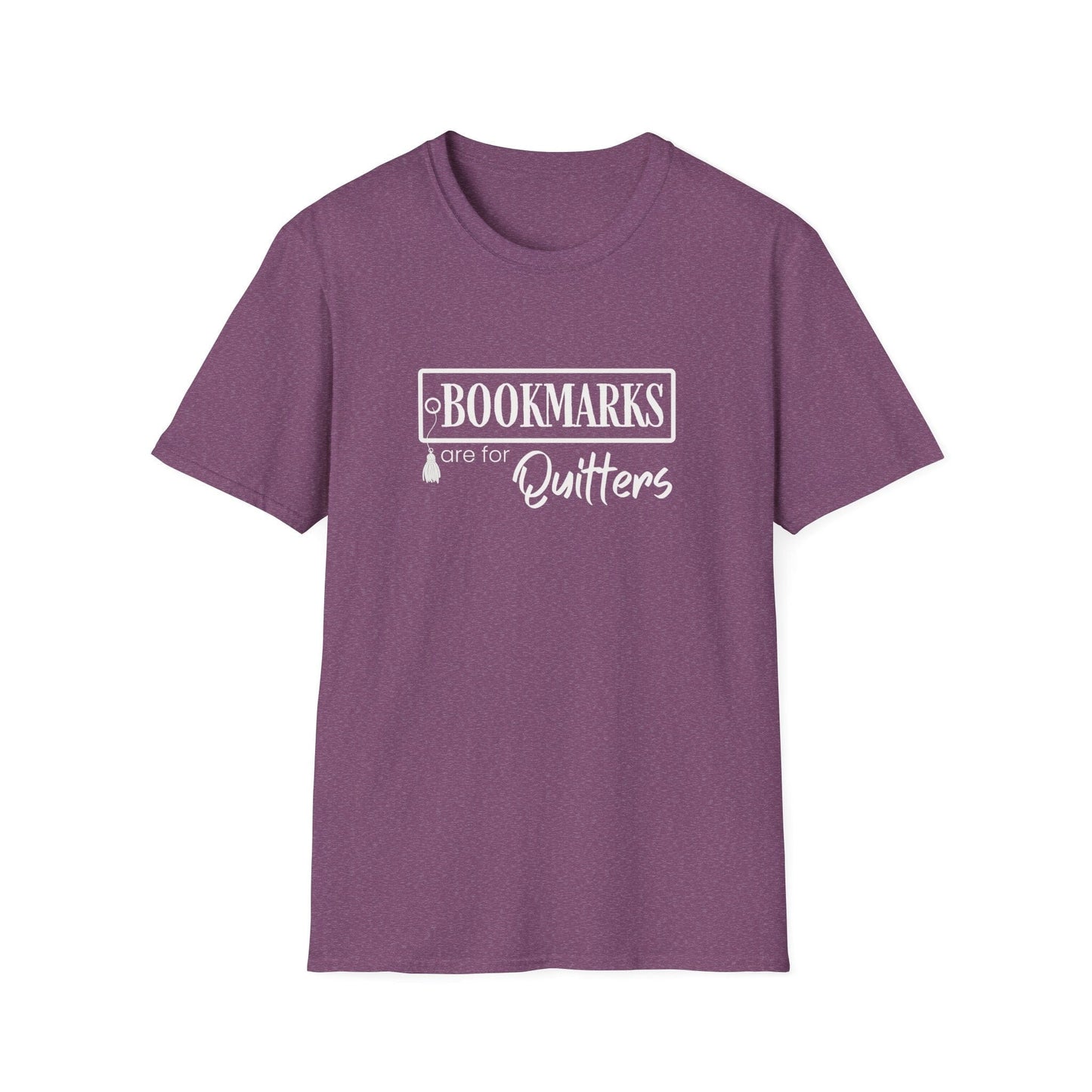 Bookmarks are for Quitters Funny Book Lover T-Shirt