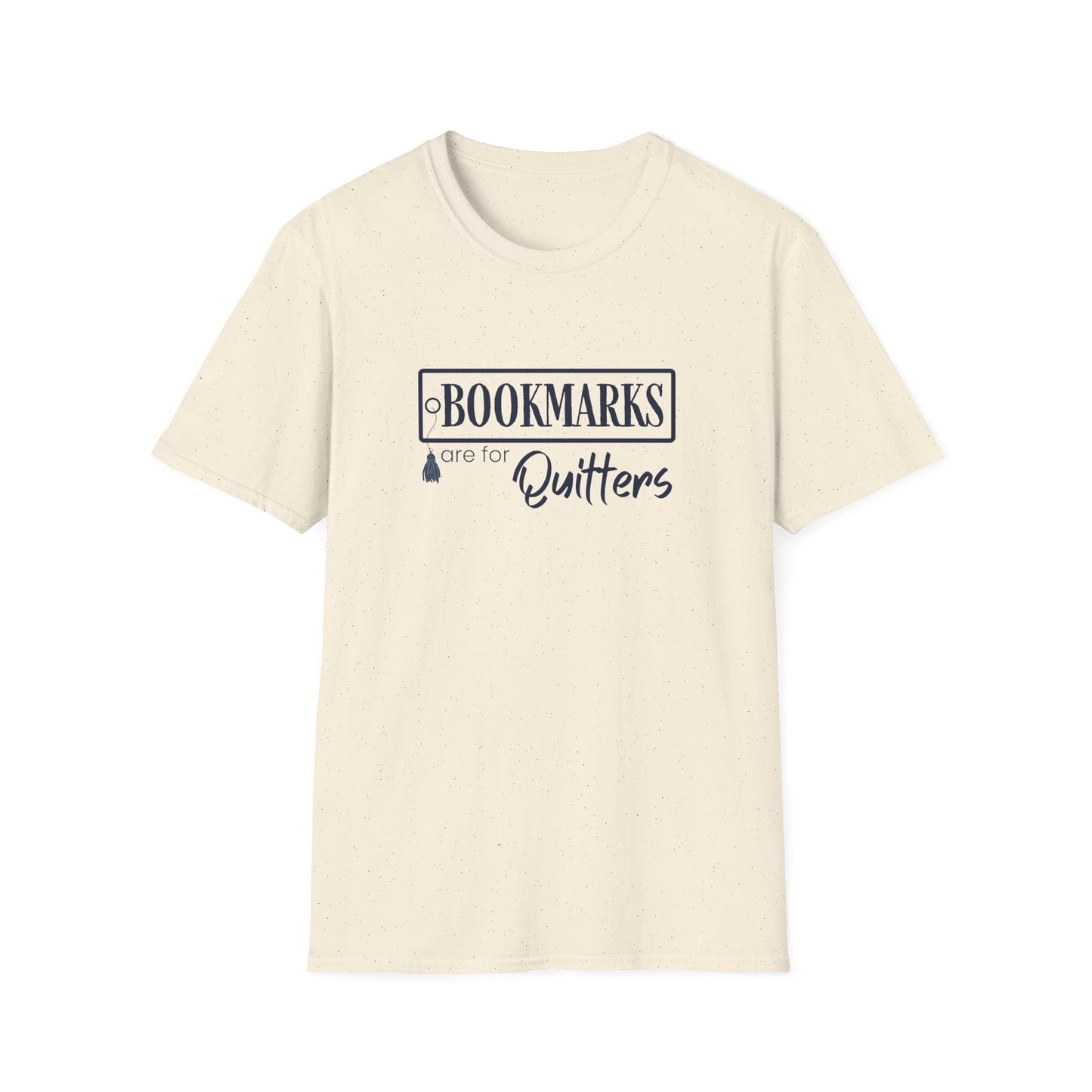 Bookmarks are for Quitters Funny Book Lover T-Shirt