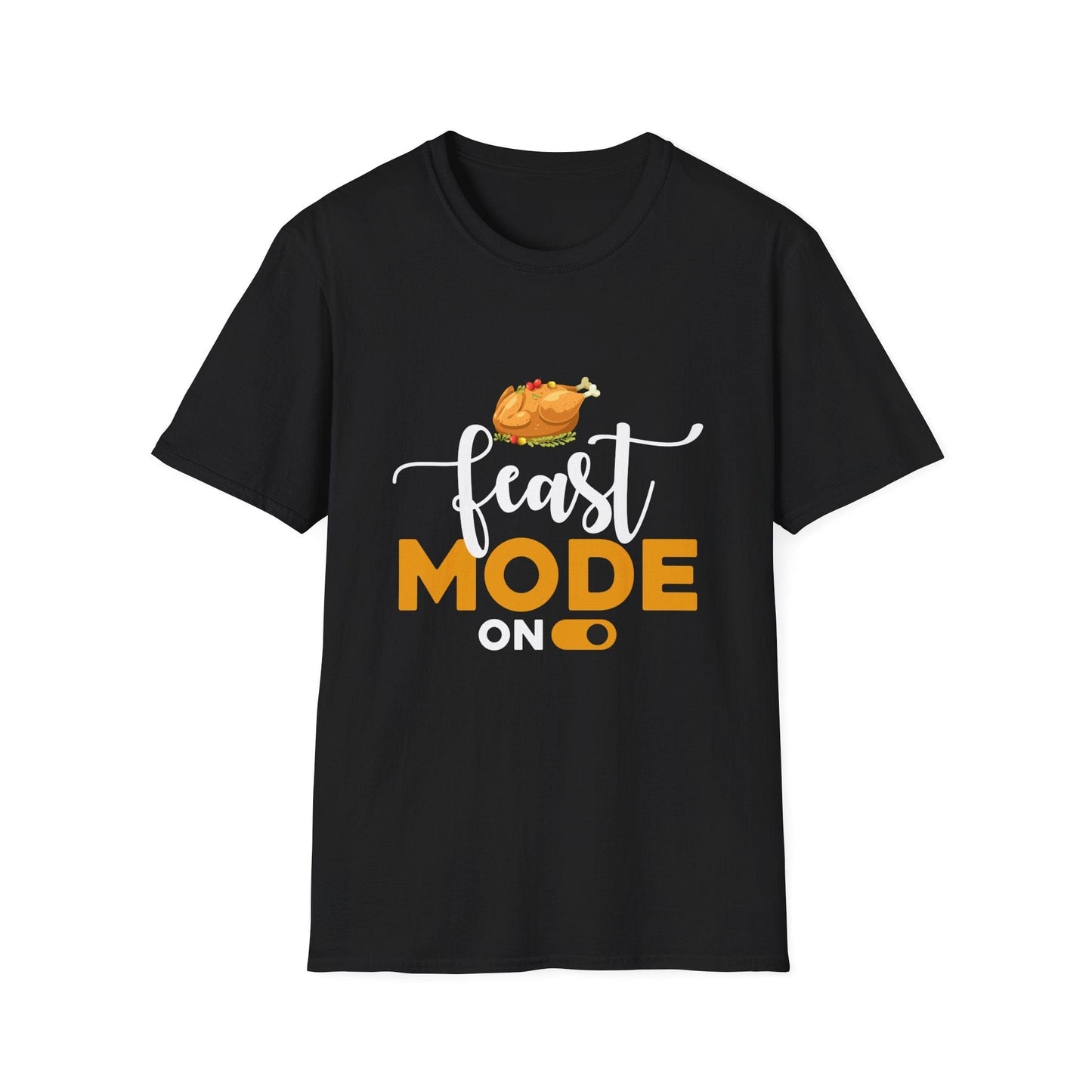 Feast Mode On - Funny Thanksgiving T-Shirt