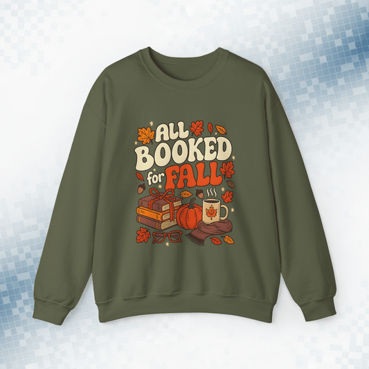 All Booked for Fall - Book Lover Sweatshirt