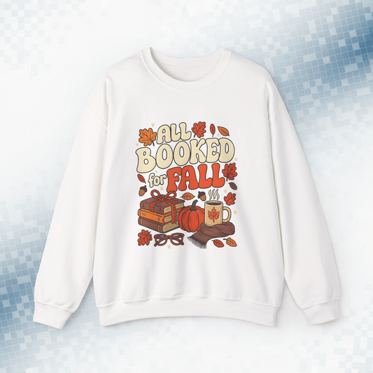 All Booked for Fall - Book Lover Sweatshirt