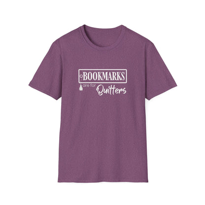 Bookmarks are for Quitters Funny Book Lover T-Shirt