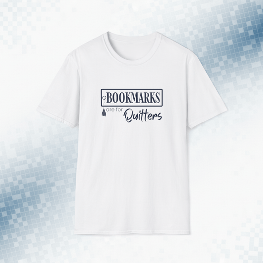 Bookmarks are for Quitters Funny Book Lover T-Shirt