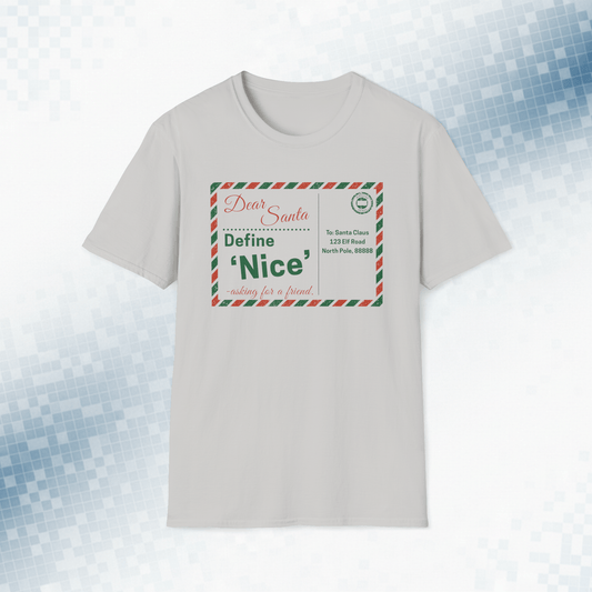 Dear Santa Define ‘Nice’ – Funny Christmas T-Shirt