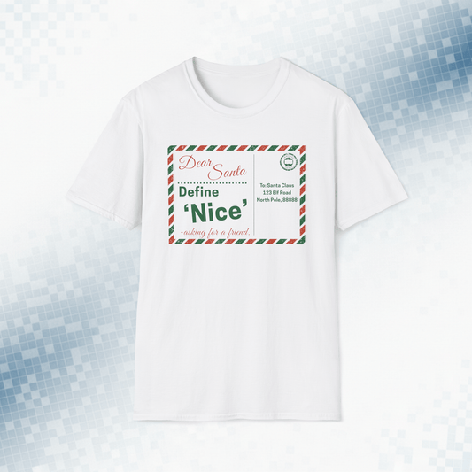 Dear Santa Define ‘Nice’ – Funny Christmas T-Shirt