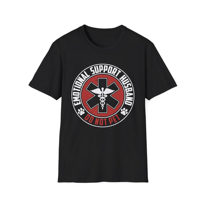 Do Not Pet - Emotional Support Husband T-Shirt