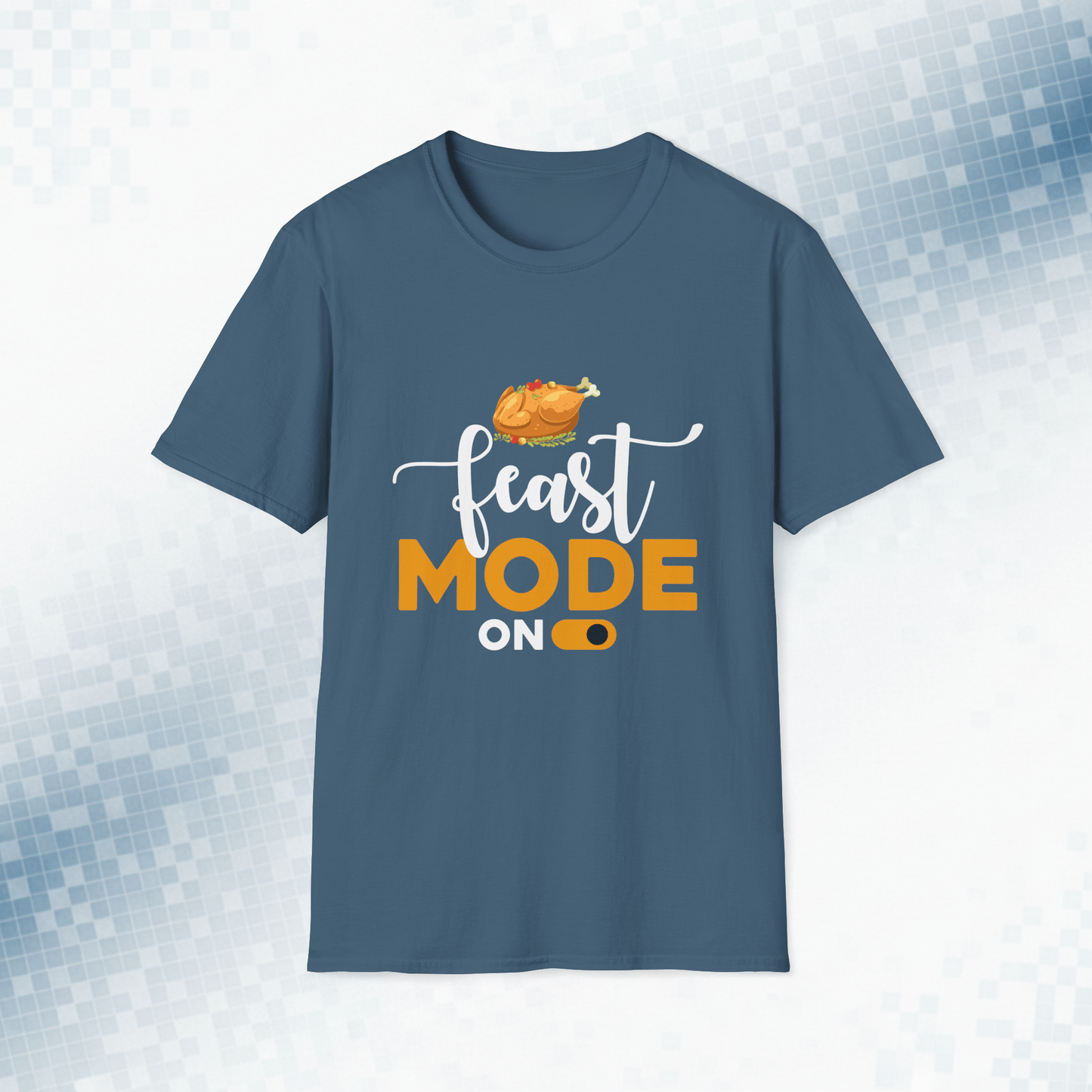 Feast Mode On - Funny Thanksgiving T-Shirt