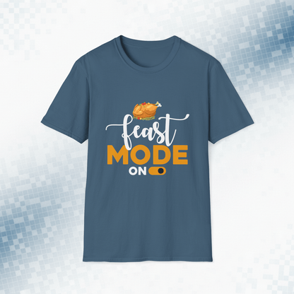 Feast Mode On - Funny Thanksgiving T-Shirt