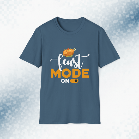 Feast Mode On - Funny Thanksgiving T-Shirt