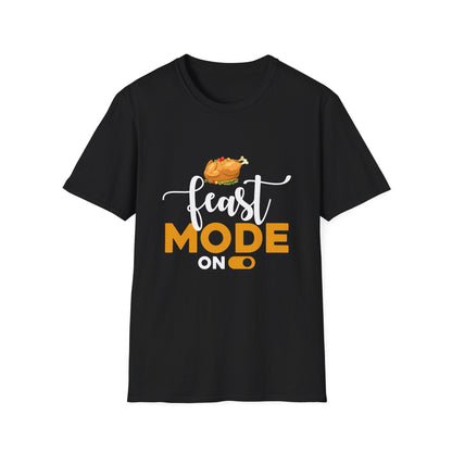 Feast Mode On - Funny Thanksgiving T-Shirt