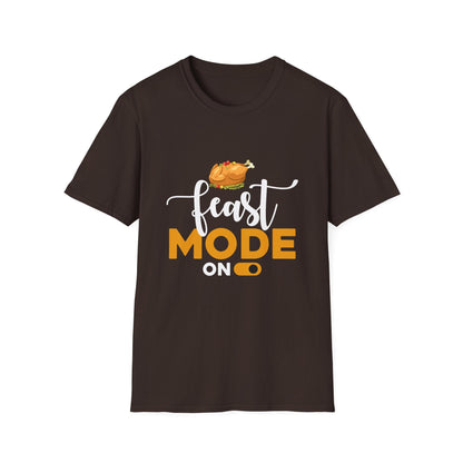Feast Mode On - Funny Thanksgiving T-Shirt