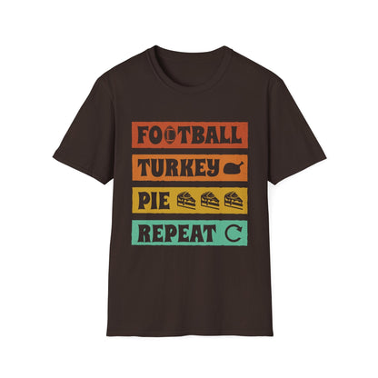Football, Turkey, Pie, Repeat – Funny Thanksgiving T-Shirt