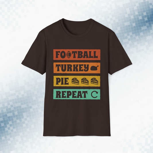 Football, Turkey, Pie, Repeat – Funny Thanksgiving T-Shirt