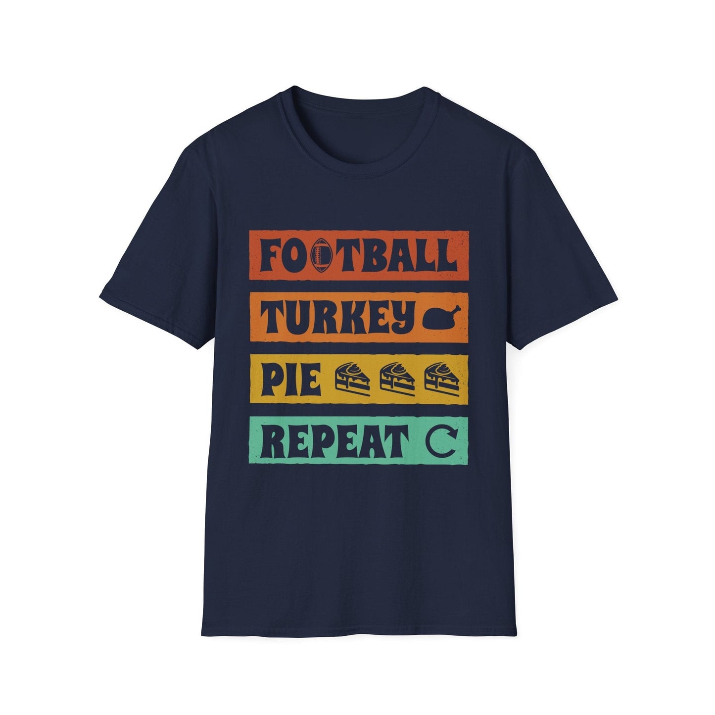 Football, Turkey, Pie, Repeat – Funny Thanksgiving T-Shirt