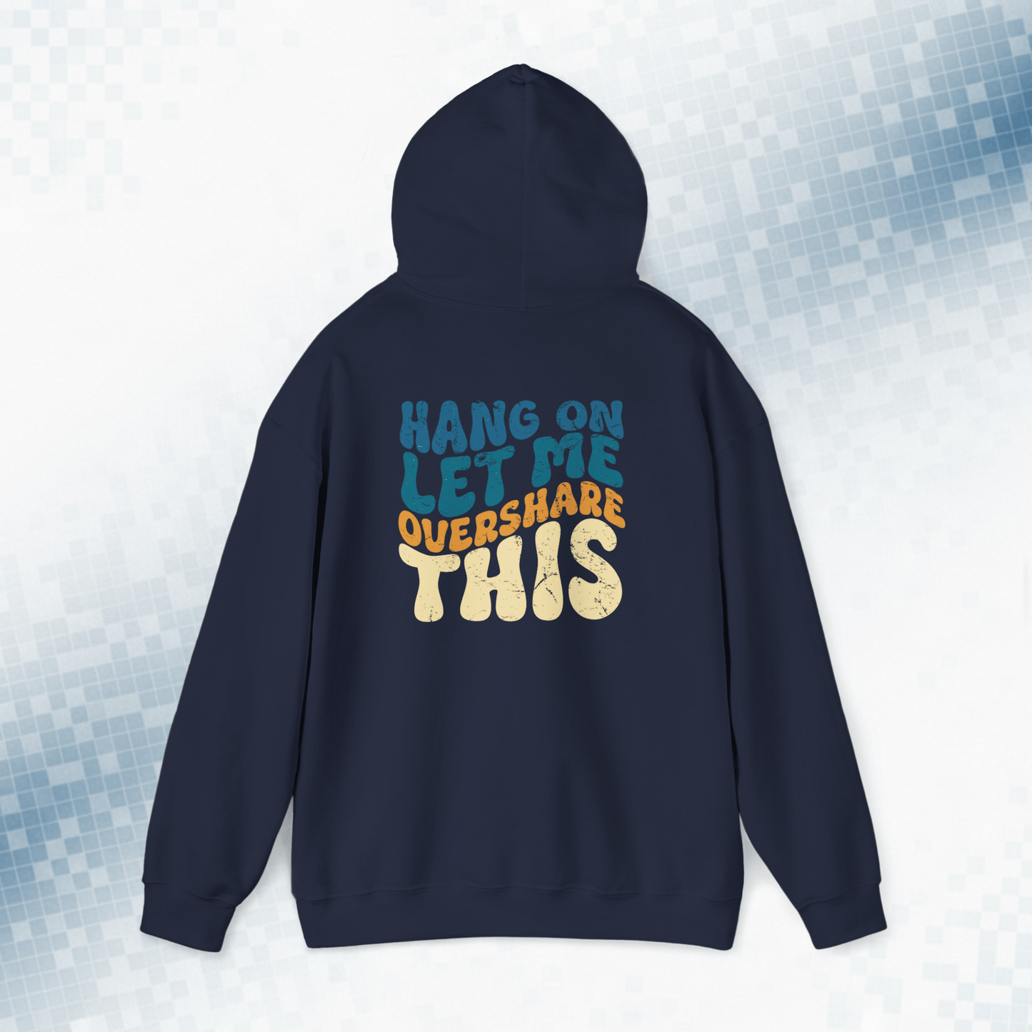 Hands On Let Me Overshare This - Funny Vintage Hoodie