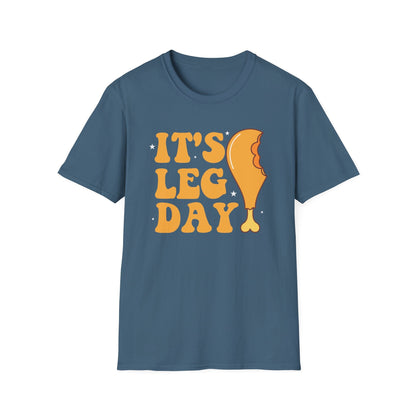 It's Leg Day - Funny Thanksgiving T-Shirt