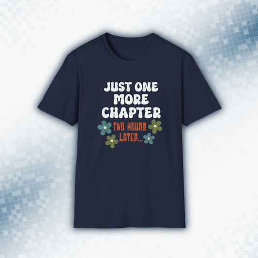 Just One More Chapter, Two Hours Later - Retro Book Lover Tee