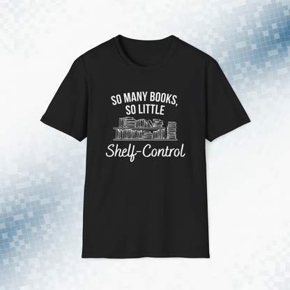 No Shelf Control - Book Lover T-Shirt
