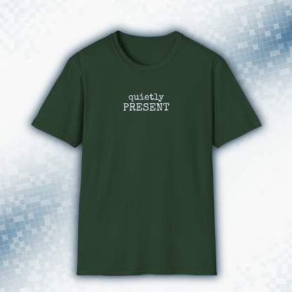 Quietly Present — Minimalist Introvert Tee