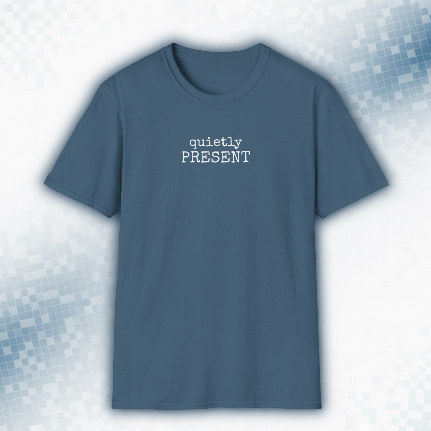 Quietly Present — Minimalist Introvert Tee
