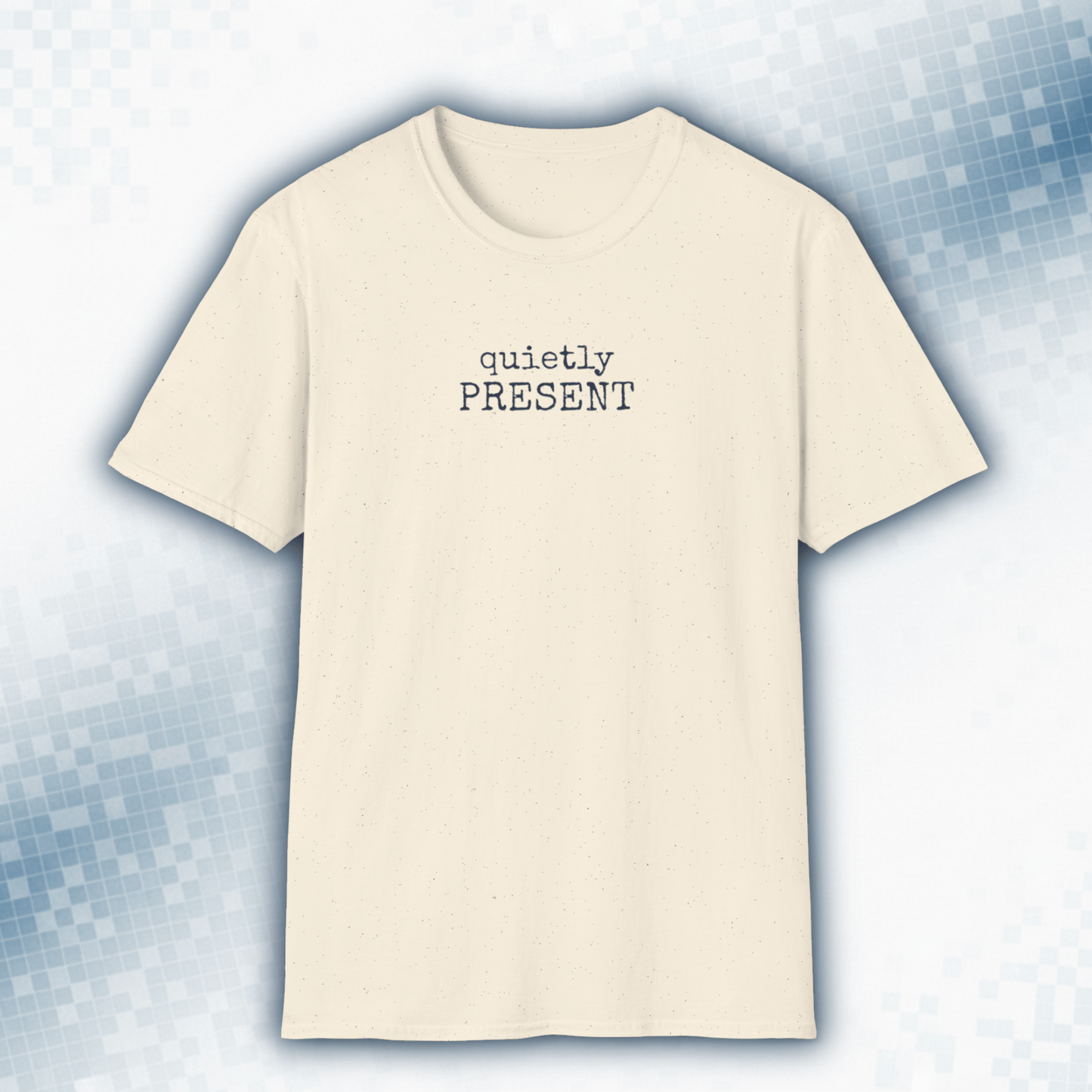 Quietly Present — Minimalist Introvert Tee