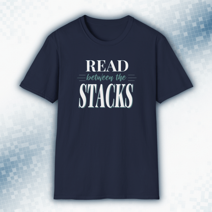 Read Between The Stacks — Vintage Book Lover Tee