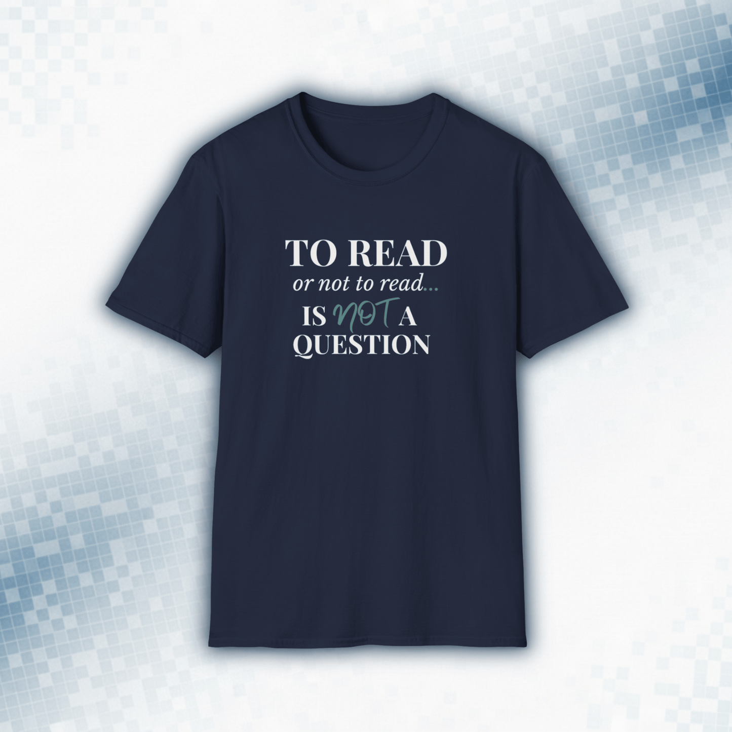 To Read or Not to Read — Vintage Book Lover T-Shirt